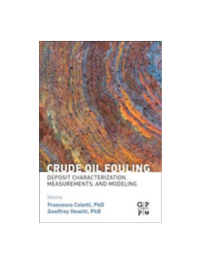 Crude Oil Fouling - 9780128102596