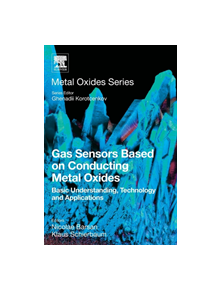 Gas Sensors Based on Conducting Metal Oxides - 9780128112243