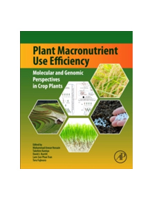 Plant Macronutrient Use Efficiency - 9780128113080