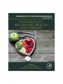 Food Quality: Balancing Health and Disease - 9780128114421