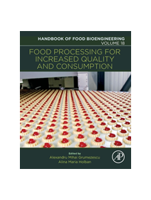 Food Processing for Increased Quality and Consumption - 9780128114476