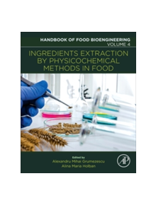 Ingredients Extraction by Physicochemical Methods in Food - 9780128115213