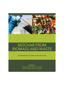 Biochar from Biomass and Waste - 9780128117293