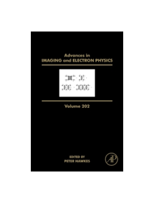 Advances in Imaging and Electron Physics - 8107 - 9780128120880