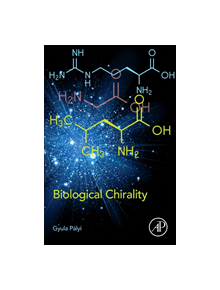 Biological Chirality - 9780128122129