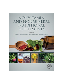 Nonvitamin and Nonmineral Nutritional Supplements - 9780128124918