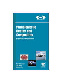 Phthalonitrile Resins and Composites - 9780128129661