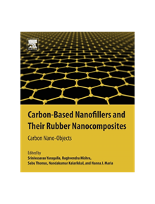 Carbon-Based Nanofillers and Their Rubber Nanocomposites - 9780128132487