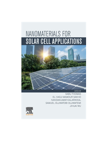 Nanomaterials for Solar Cell Applications - 9780128133378