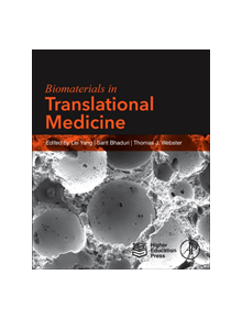 Biomaterials in Translational Medicine - 8107 - 9780128134771