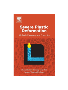 Severe Plastic Deformation - 9780128135181