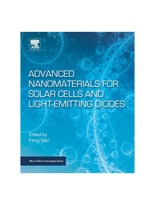 Advanced Nanomaterials for Solar Cells and Light Emitting Diodes - 9780128136478