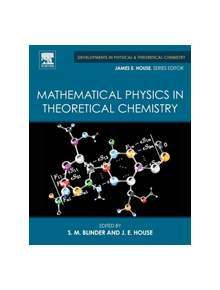 Mathematical Physics in Theoretical Chemistry - 9780128136515