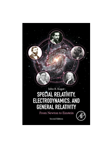 Special Relativity, Electrodynamics, and General Relativity - 8107 - 9780128137208