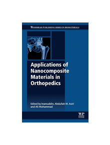 Applications of Nanocomposite Materials in Orthopedics - 8107 - 9780128137406