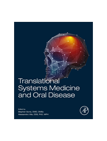 Translational Systems Medicine and Oral Disease - 9780128137628