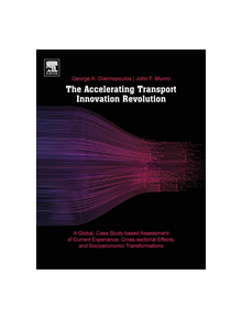 The Accelerating Transport Innovation Revolution - 9780128138045