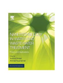 Nanotechnology in Water and Wastewater Treatment - 9780128139028