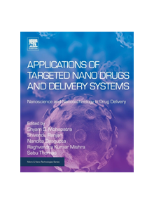 Applications of Targeted Nano Drugs and Delivery Systems - 9780128140291