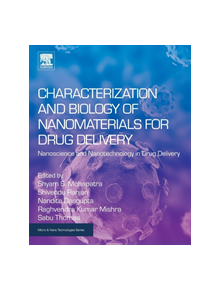 Characterization and Biology of Nanomaterials for Drug Delivery - 9780128140314