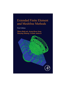 Extended Finite Element and Meshfree Methods - 9780128141069