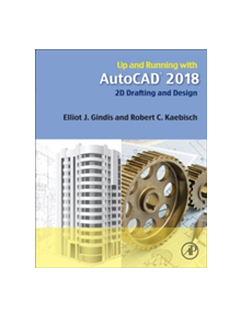 Up and Running with AutoCAD 2018 - 9780128141106