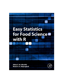 Easy Statistics for Food Science with R - 9780128142622