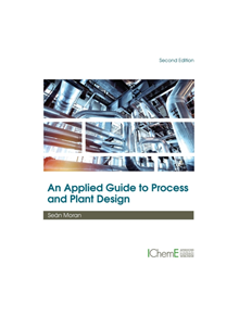 An Applied Guide to Process and Plant Design - 8107 - 9780128148600