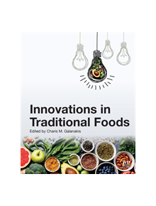 Innovations in Traditional Foods - 9780128148877