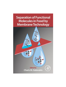 Separation of Functional Molecules in Food by Membrane Technology - 9780128150566