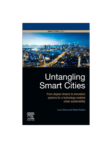 Untangling Smart Cities - 9780128154779