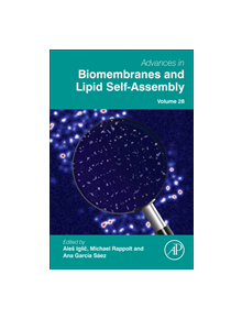 Advances in Biomembranes and Lipid Self-Assembly - 9780128157886