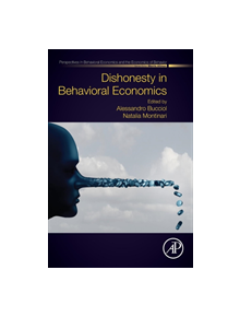 Dishonesty in Behavioral Economics - 9780128158579