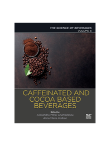 Caffeinated and Cocoa Based Beverages - 9780128158647