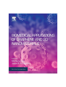 Biomedical Applications of Graphene and 2D Nanomaterials - 8107 - 9780128158890