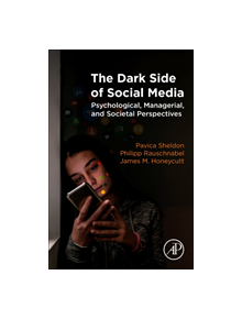 The Dark Side of Social Media - 8107 - 9780128159170