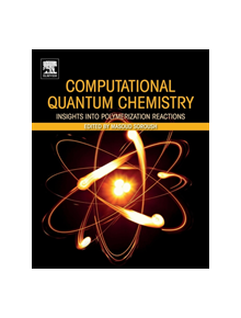 Computational Quantum Chemistry - 9780128159835