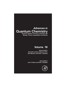 Quantum Systems in Physics, Chemistry and Biology - Theory, Interpretation and Results - 9780128160848