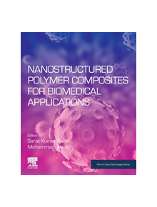 Nanostructured Polymer Composites for Biomedical Applications - 9780128167717