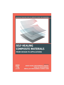 Self-Healing Composite Materials - 9780128173541