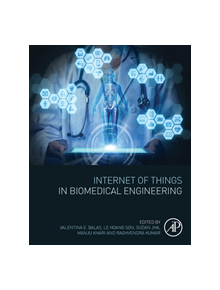 Internet of Things in Biomedical Engineering - 8107 - 9780128173565