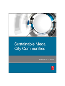 Sustainable Mega City Communities - 9780128187937