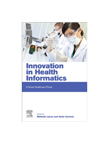 Innovation in Health Informatics - 9780128190432