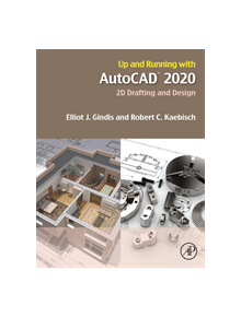 Up and Running with AutoCAD 2020 - 9780128198629