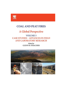 Coal and Peat Fires: A Global Perspective - 9780128498859