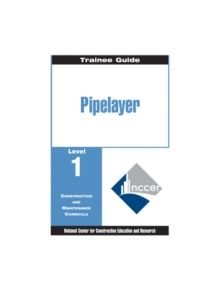 Pipelayer Level 1 Trainee Guide, Paperback - 9780130142580