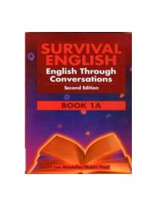 Survival English 1: English Through Conversations Book 1A - 9780130165930