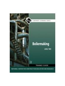 Boilermaking Level 2 Trainee Guide - 9780132137058