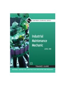 Industrial Maintenance Mechanic Level 1 Trainee Guide, Paperback - 9780132286084