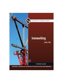 Ironworking Level 2 Trainee Guide - 9780132578226